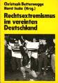 Buch: Rechtsextremismus im vereinten Deutschland