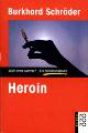 Buch: Heroin - Sucht ohne Ausweg?